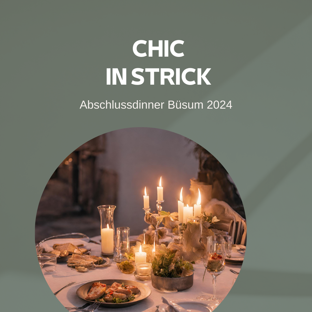 Abschlussdinner "Chic in Strick"